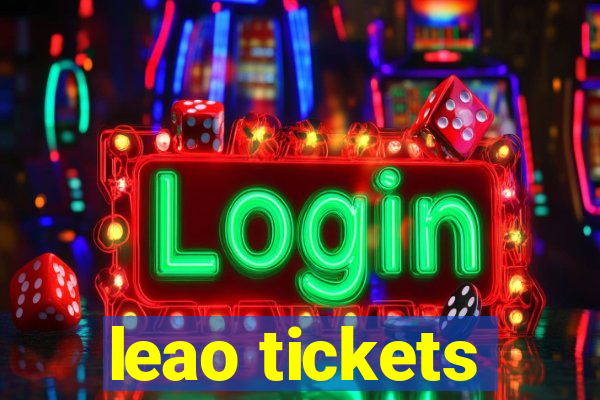 leao tickets